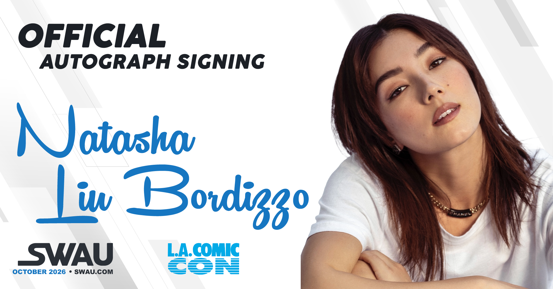 Natasha Liu Bordizzo Autograph Signing - LACC 2026 - SWAU