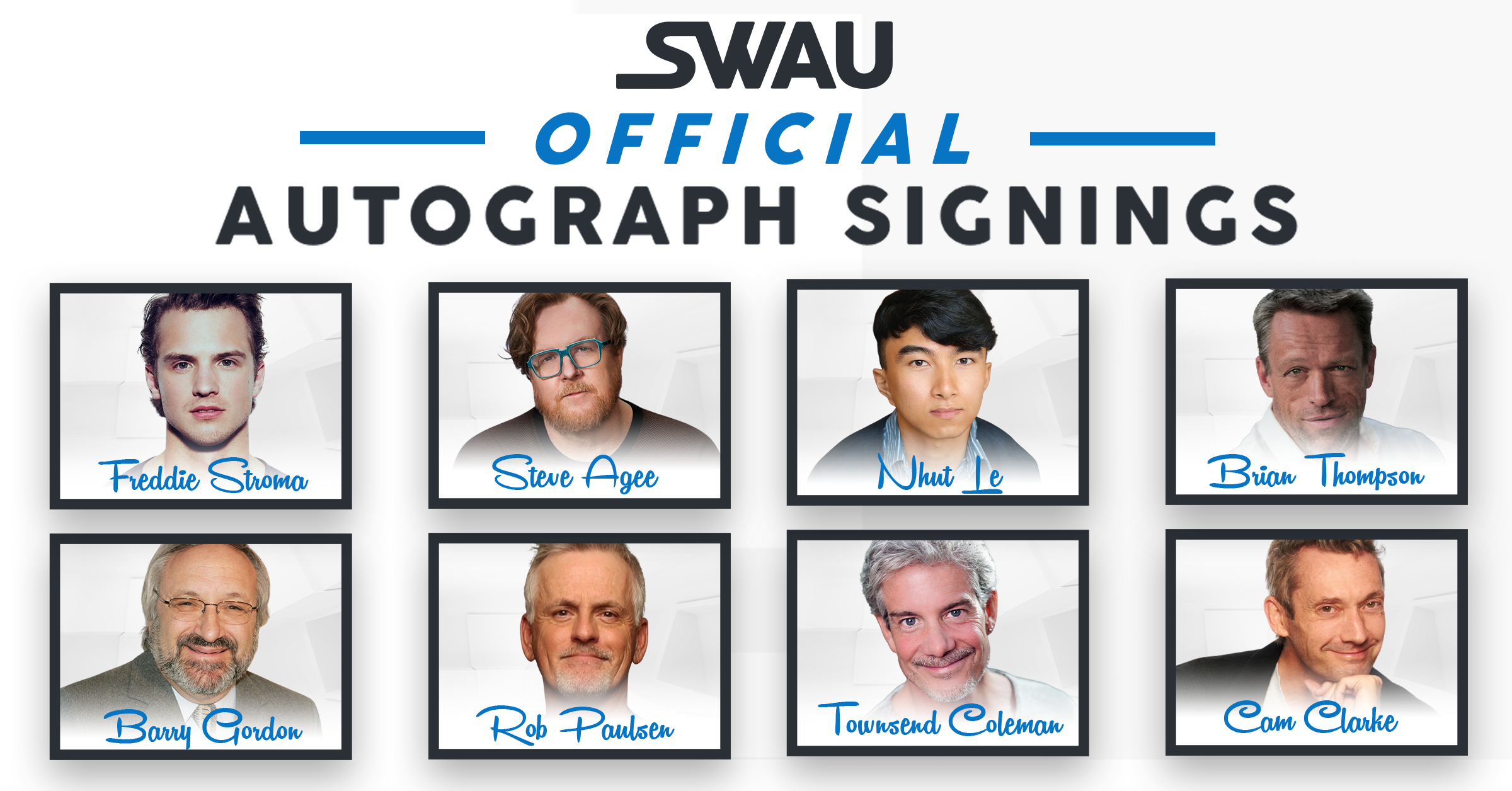 Freddie Stroma, Steve Agee, Nhut Le, and MANY MORE to Sign for SWAU!